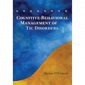 Cognitive-Behavioral Management of Tic Disorders book by Kieron O'Connor - Back Cover