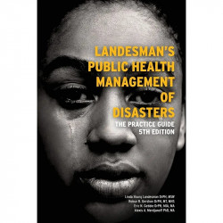 Landesman's Public Health Management of Disasters: The Practice Guide book by Linda Young Landesman, Robyn R. Gershon
