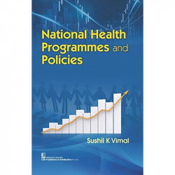 NATIONAL HEALTH PROGRAMMES AND POLICIES (PB 2018) book by VIMAL S K