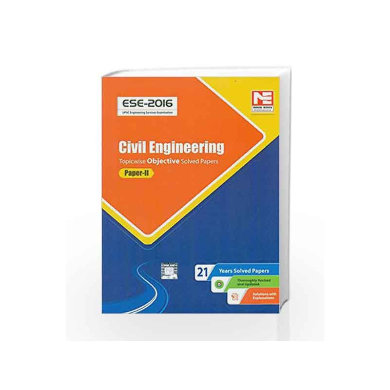 ESE-2016: Civil Engineering Objective Solved Paper II (Old Edition) by MADE EASY Team Book-9789351471103