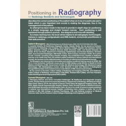 Positioning in Radiography for Radiology Residents and Technologists (PB 2027) book by Satish K Bhargava, Sumeet Bhargava - Addi