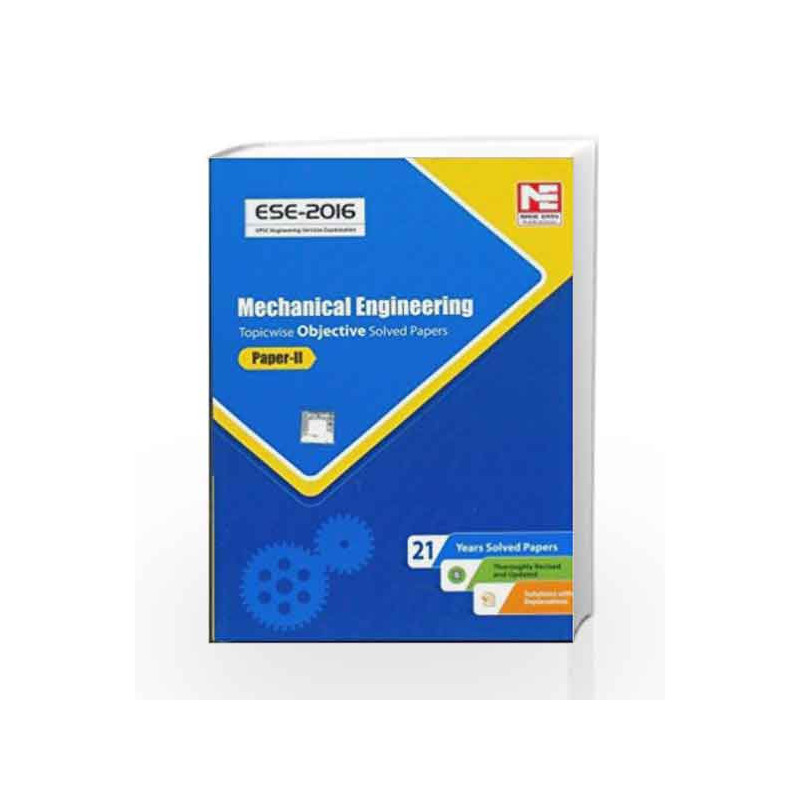 ESE - 2016: Mechanical Engineering Objective Solved Paper II (Old Edition) by MADE EASY Team Book-9789351471141