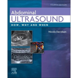 ABDOMINAL ULTRASOUND: HOW, WHY AND WHEN 4TH EDITION book by Nicola Davidson