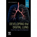 Developing The Digital Lung From First Lung Ct To Clinical Ai With Access Code (Pb 2024) book by John D. Newell