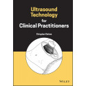 Ultrasound Technology for Clinical Practitioners book by C Oates