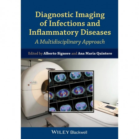 Diagnostic Imaging of Infections and Inflammatory Diseases - A Multidisciplinary Approach: A Multidiscplinary Approach book…