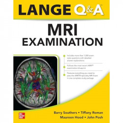 Lange Q&A MRI Examination, First Edition (RAD TECH) book by Barry Southers, Tiffany Roman - Back Cover