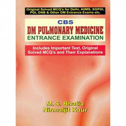 CBS DM PULMONARY MEDICINE ENTRANCE EXAMINATION (PB 2019) book by BHATIA M. S