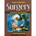 EXAM ORIENTED SURGERY QUESTIONS AND ANSWERS (PB 2013): Q & A book by MUKHOPADHYAY K.