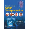 HANDBOOK OF ORGAN TRANSPLANTATION (PB 2021) book by SHAH J A