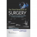 THE THIRD DIMENSION OF SURGERY FIVE CRITICAL TECHNOLOGIES DEMYSTIFIED FOR SAFER AND EASIER SURGERY (HB 2024) book by SUDARSH… -
