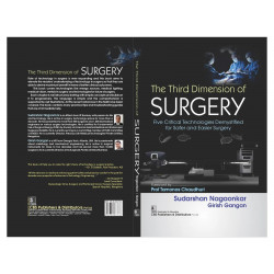 THE THIRD DIMENSION OF SURGERY FIVE CRITICAL TECHNOLOGIES DEMYSTIFIED FOR SAFER AND EASIER SURGERY (HB 2024) book by SUDARSH… -