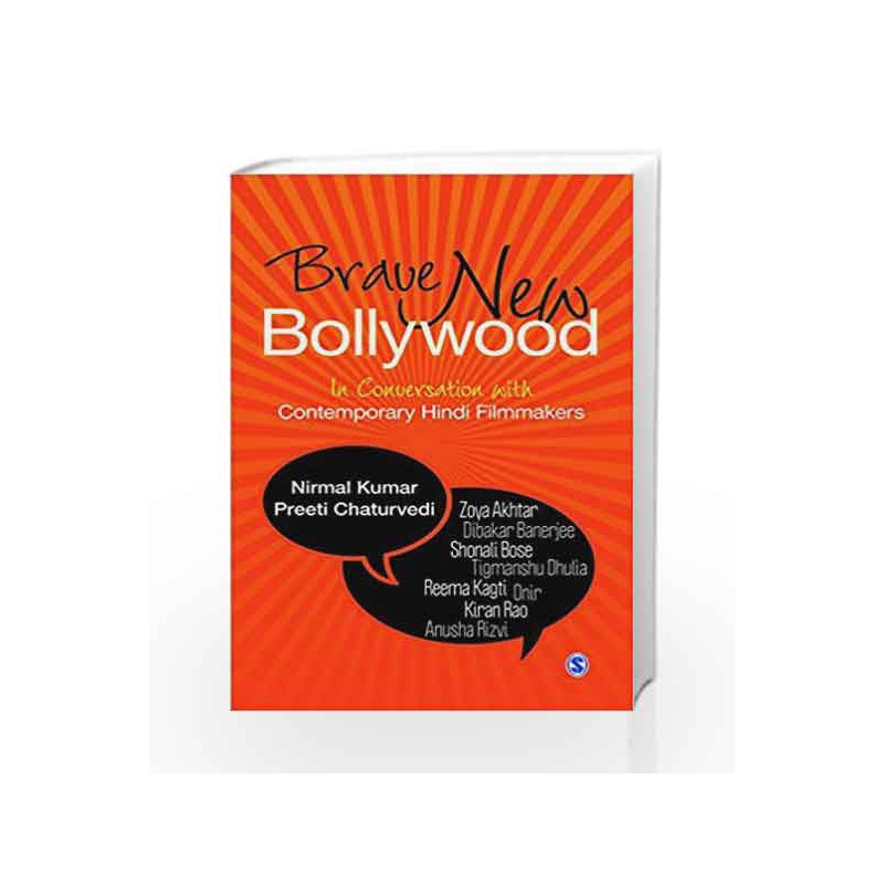 Brave New Bollywood: In Conversation with Contemporary Hindi Filmmakers by DUTTA Book-9789351500315