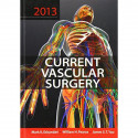 CURRENT VASCULAR SURGERY 2013 book by Mark K. Eskandari, William H. Pearce - Back Cover
