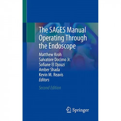 The SAGES Manual Operating Through the Endoscope book by Matthew Kroh, Salvatore Docimo Jr. - Back Cover