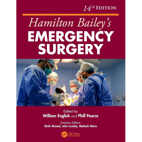 Hamilton Bailey's Emergency Surgery, 14th Edition book by Phill Pearce William English