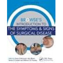 Browses Introduction To The Symptoms And Signs Of Surgical Disease 6Ed (Ise) (Pb 2021) book by Steven A. Corbett, Matthew Bu…