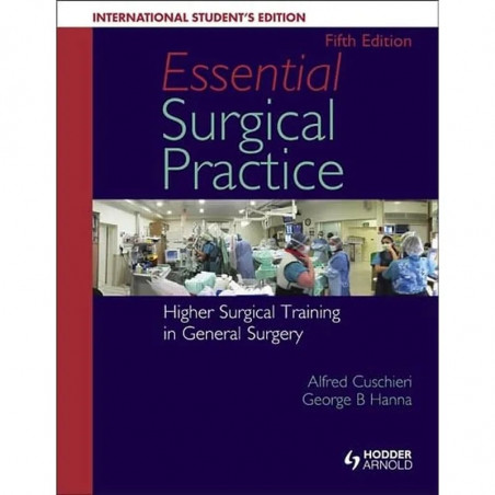 Essential Surgical Practice 5Ed (Ie) (Pb 2015) Spl Price book by Alfred Cuschieri, George Hanna