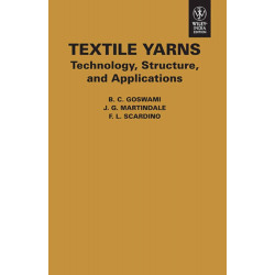 TEXTILE YARNS TECHNOLOGY STRUCTURE AND APPLICATIONS book by B.C. Goswami, J.G. Martindale