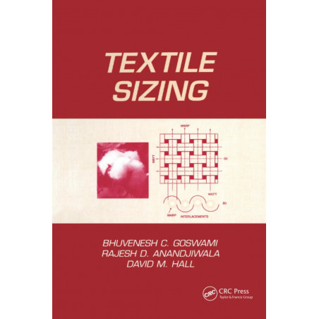 Textile Sizing (No Series) book by Bhuvenesh C. Goswami, Rajesh D. Anandjiwala