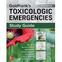 Study Guide for Goldfrank's Toxicologic Emergencies, 11th Edition book by Rana Biary, Mary Ann Howland PharmD