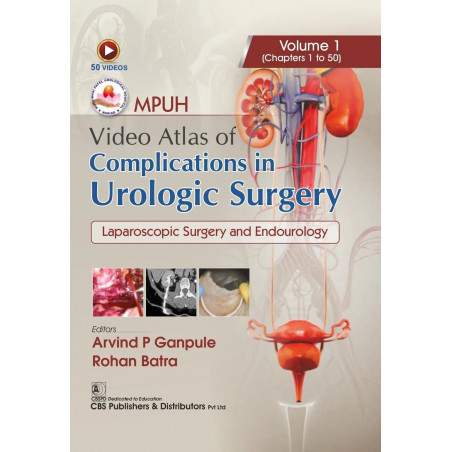 MPUH Video Atlas of Complications in Urologic Surgery, Volume 1 | Laparoscopic Surgery and Endourology | (HB - 2025) book by…