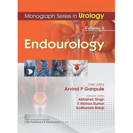MONOGRAPH SERIES IN UROLOGY ENDOUROLOGY VOL 1 (PB 2019) book by GANPULE A P