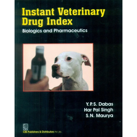 INSTANT VETERINARY DRUG INDEX BIOLOGICS AND PHARMACEUTICS (PB 2019) book by DABAS Y.P.S.
