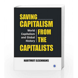Saving Capitalism from the Capitalists: World Capitalism and Global History by CHANDRA Book-9789351500568