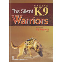 THE SILENT K9 WARRIORS (HB2016) book by PANWAR B.S.