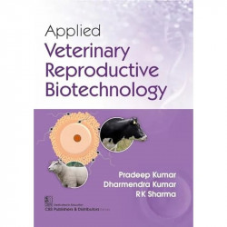 Applied Veterinary Reproductive Biotechnology (PB - 2026) book by Pradeep Kumar, Dharmendra Kumar - Back Cover