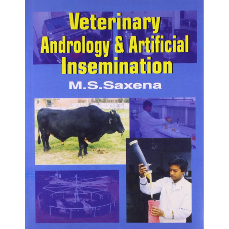 VETERINARY ANDROLOGY AND ARTIFICIAL INSEMINATION book by SAXENA M.S