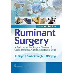 Ruminant Surgery 2Ed (Pb 2023): A Textbook of the Surgical Diseases of Cattle, Buffaloes, Camels, Sheep and Goats book by JI…