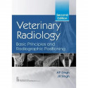 Veterinary Radiology Basic Principles And Radiographic Positioning 2Ed (Pb 2025) book by SINGH AP