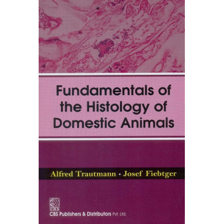 FUNDAMENTALS OF THE HISTOLOGY OF DOMESTIC ANIMALS (PB-2015) book by TRAUTMANN A.