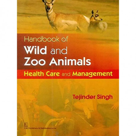 HANDBOOK OF WILD AND ZOO ANIMALS (PB 2015) book by SINGH T.