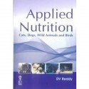 APPLIED NUTRITION CATS, DOGS, WILD ANIMALS & BIRDS book by Reddy D. V