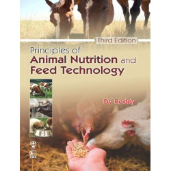 PRINCIPLES OF ANIMAL NUTRITION AND FEED TECHNOLOGY 3RD EDITION book by REDDY D. V