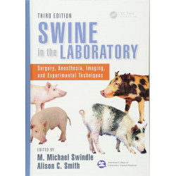 Swine in the Laboratory: Surgery, Anesthesia, Imaging, and Experimental Techniques, Third Edition book by M. Michael Swindle…