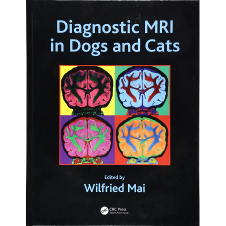 DIAGNOSTIC MRI IN DOGS AND CATS (HB 2018) book by Wilfried Mai