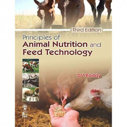 PRINCIPLES OF ANIMAL NUTRITION AND FEED TECHNOLOGY 3RD EDITION book by REDDY D. V - Back Cover