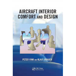 AIRCRAFT INTERIOR COMFORT AND DESIGN (Ergonomics Design & Mgmt. Theory & Applications) book by Peter Vink