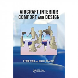 AIRCRAFT INTERIOR COMFORT AND DESIGN (Ergonomics Design & Mgmt. Theory & Applications) book by Peter Vink - Back Cover