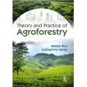 Theory and Practice of Agroforestry (PB - 2027) ISBN - 9788199172739 book by Nirakar Bhol, Subhasmita Parida