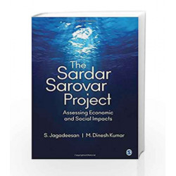 The Sardar Sarovar Project: Assessing Economic and Social Impacts by DAS Book-9789351501268
