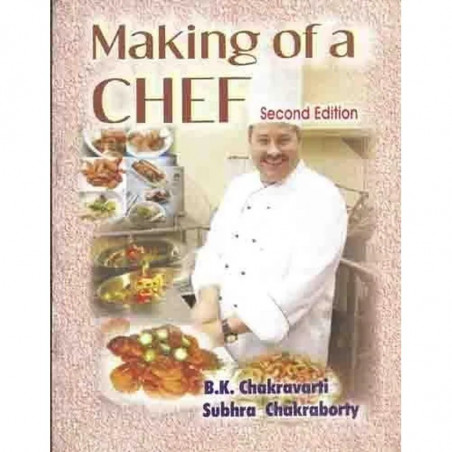 MAKING OF A CHEF, 2E book by CHAKRAVARTI B. K
