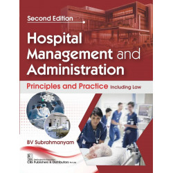 Hospital Management and Administration, 2/e | Principles and Practice Including Law (PB 2026) book by BV Subrahmanyam