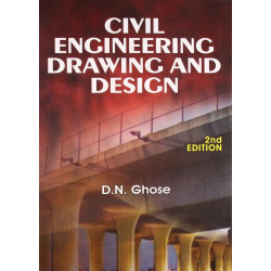 CIVIL ENGINEERING DRAWING AND DESIGN 2ED (PB 2015) book by GHOSE D.N