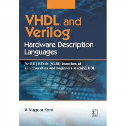 VHDL and Verilog: Hardware Description Languages for BE | BTech (VLSI) branches of all universities and beginners learning H… -