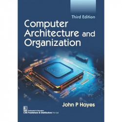 Computer Architecture and Organization, 3/e (PB -2026) book by John P Hayes - Back Cover